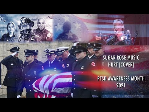 Hurt - Cover by Sugar Rose for PTSD Awareness Music Video