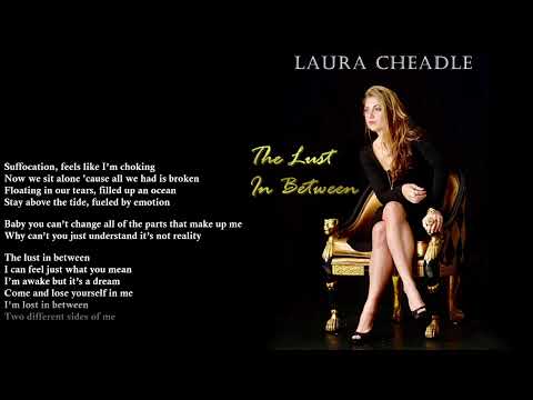 Laura Cheadle-The Lust In Between- Official Lyric Video