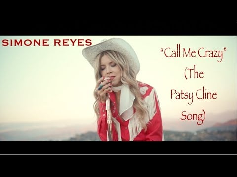 "Call Me Crazy" ( The Patsy Cline Song ) - Simone Reyes