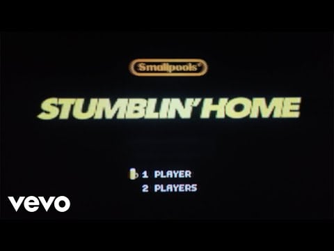 Smallpools - Stumblin' Home (Official Video)