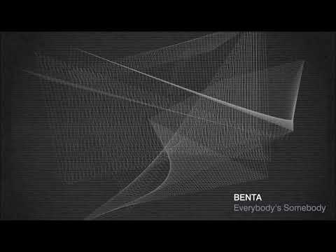 Benta - Everybody's Somebody (Official Audio Stream)