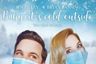 2020 Edition of Baby Its Cold Outside