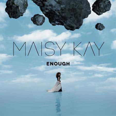 22Enough22 by Maisy Kay