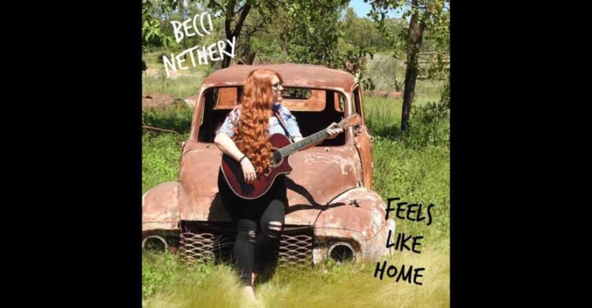 Becci Nethery Feels like Home