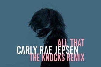 Carly Rae Jepsen All That The Knocks Remix