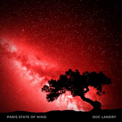 Doc Landry Paris State of Mind SINGLE Cover Art