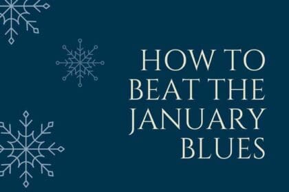 How to Beat the January Blues