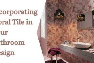 Incorporating Floral Tile in Your Bathroom Design