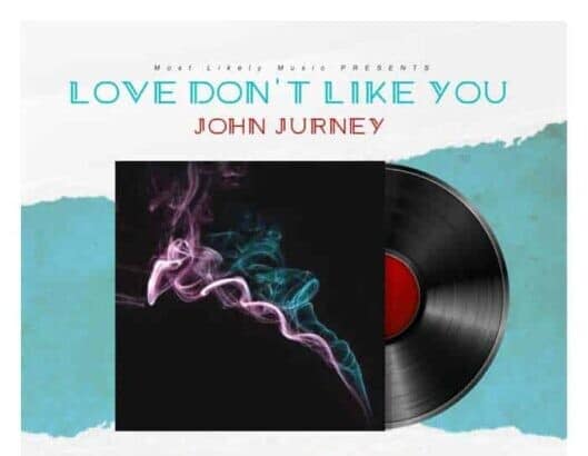 John Jurney Love Dont Like You cover