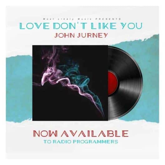 John Jurney Love Dont Like You cover