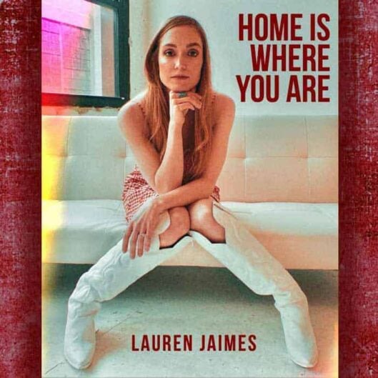 Lauren Jaimes Home Is Where You Are Single Art