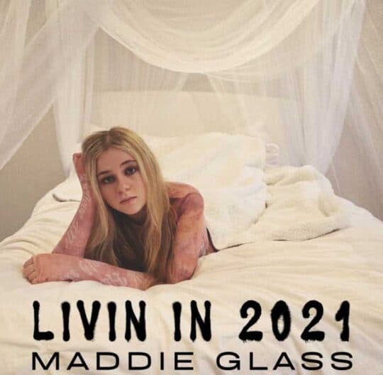 MaddieGlass Livinin2021