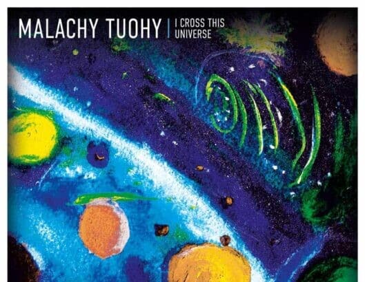 Malachy Tuohy I Cross This Universe Album Cover