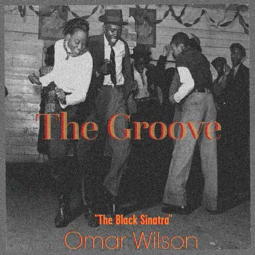 Omar Wilson The Groove