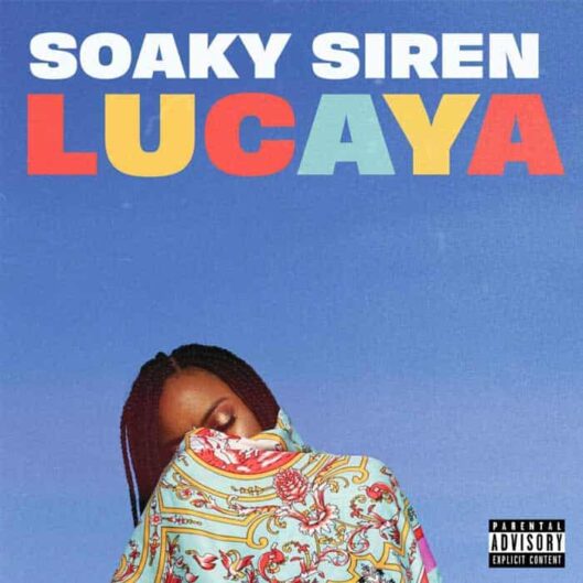 Soaky Siren Debut EP LUCAYA