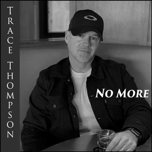 Trace Thompson No More Cover