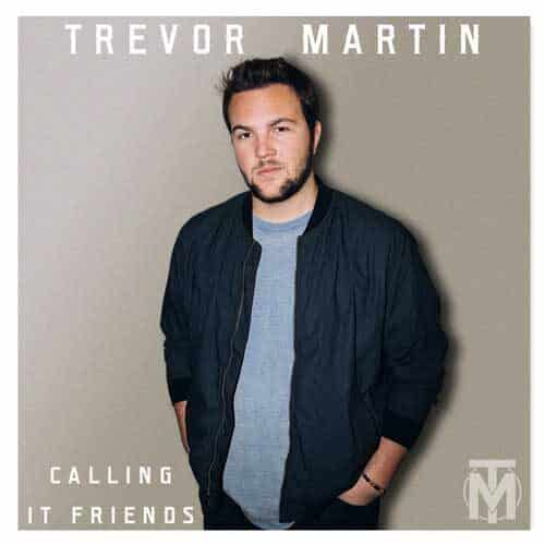 TrevorMartin CallingItFriends