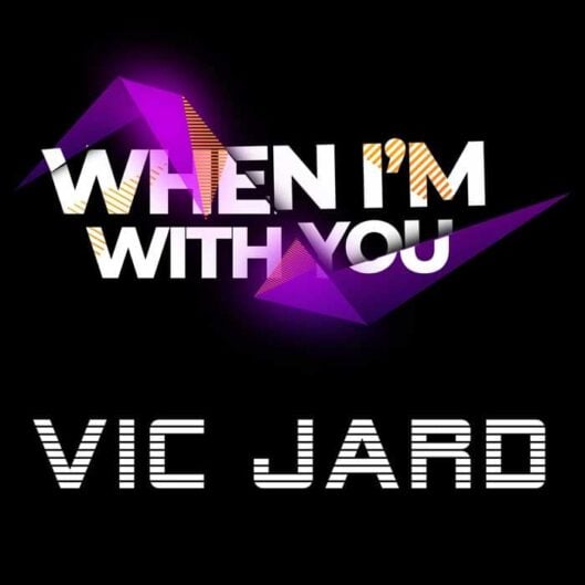 Vic Jard When Im With You cover 1