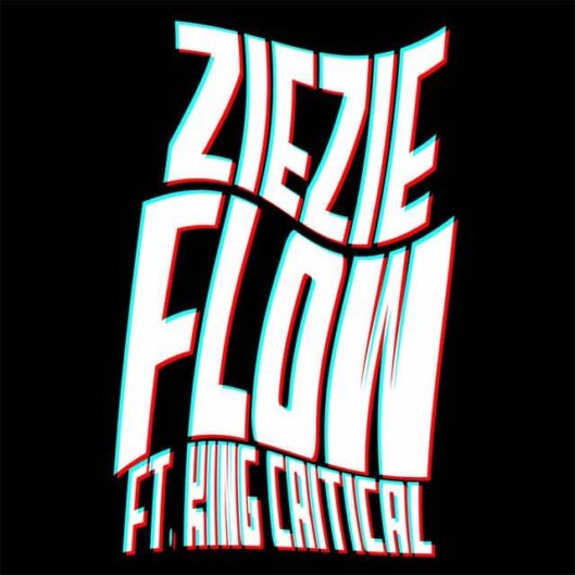 ZieZie ft King Critical Flow