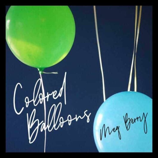 meg berry colored balloons cover
