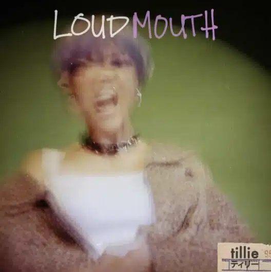 tiLLie Loud Mouth