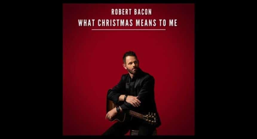 what christmas means to me by robert bacon