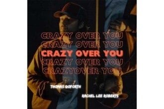 Thomas Goforth Crazy Over You Cover