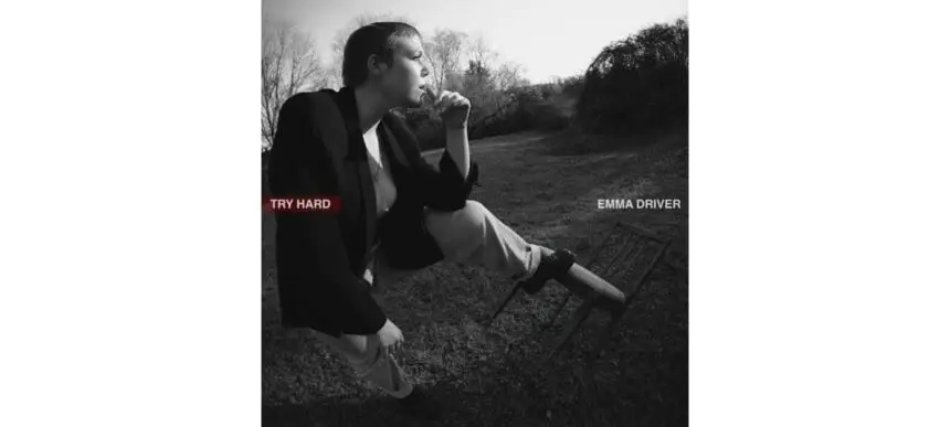 Try Hard by Emma Driver