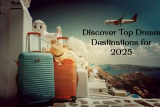 Discover Top Dream Destinations for 2025