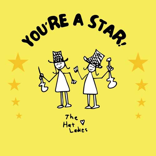 The Hat Ladies album Youre a Star